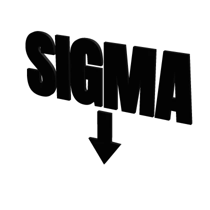 HUGE SIGMA SIGN