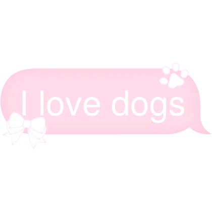 I love dogs Text