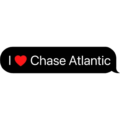 I Heart Chase Atlantic Text Bubble Music Artist