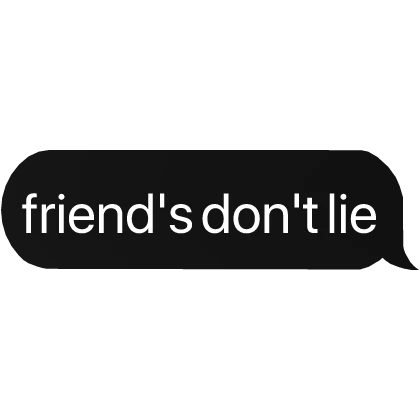 friend's don't lie stranger things text