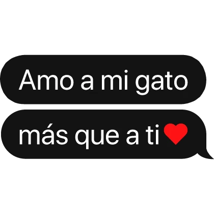 Amo a mi gato más que a ti ♥️ spanish text