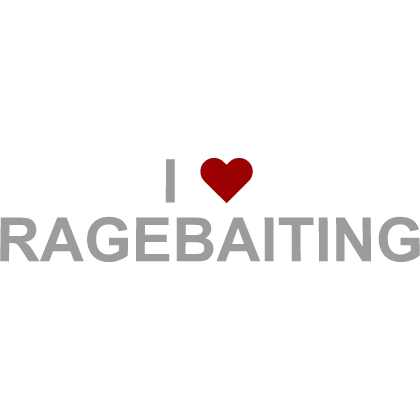 [😈] I ❤️ Ragebaiting Troll Sign