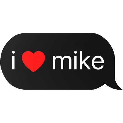 i heart mike text