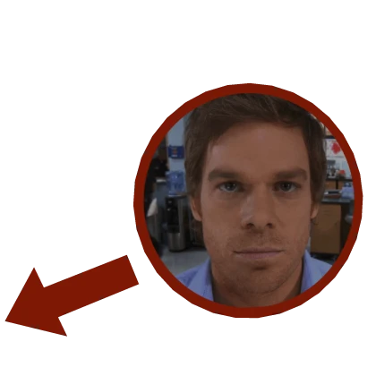 Dexter Killer Meme Red Arrow and Circle Pointing