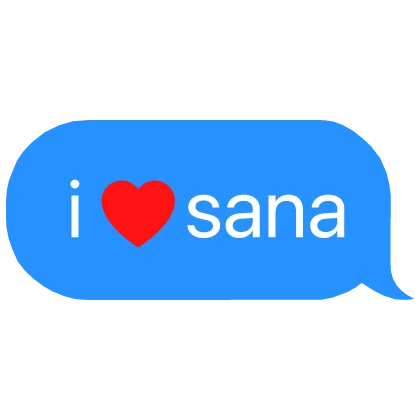 i heart sana twice kpop text message bubble