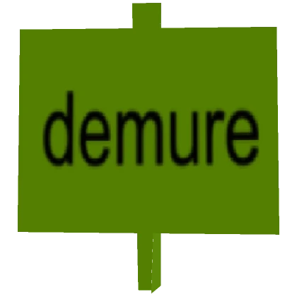 Demure Brat Sign On Head