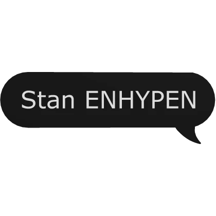 Stan ENHYPEN KPOP chat bubble