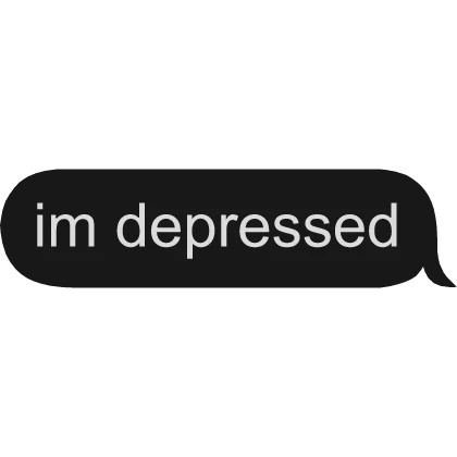 im depressed