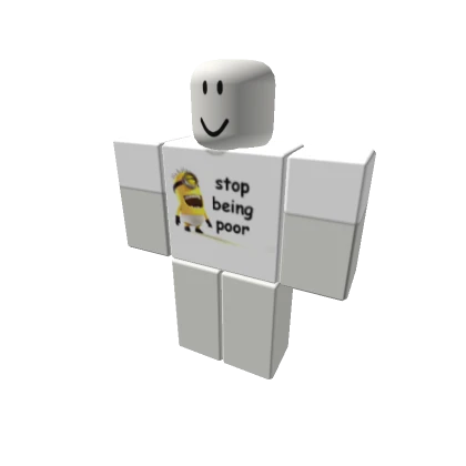 stop being poor shirt (minion)