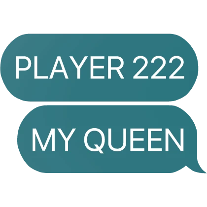 player 222 my queen kim jun-hee squid game text