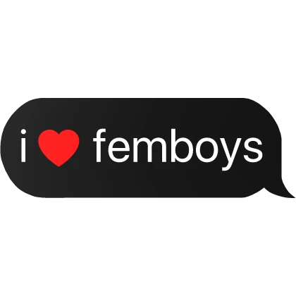 i heart femboys text