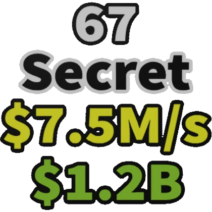 67 Secret [Steal a Brainrot] TAG