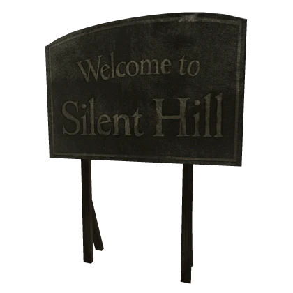 Welcome to Silent Hill Road Sign