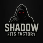 Shadow Fits Factory