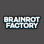 Brainrot Factory.