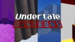 Undertale Dungeons Alive