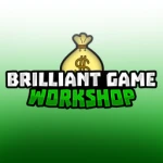 Brilliant Game Workshop