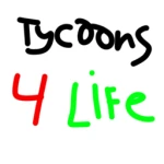 Tycoons 4 Life