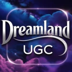 Dreamland UGC