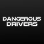 Dangerous Drivers