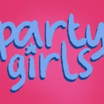 party gírls