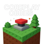 Coreplay Obbies