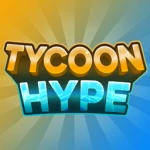 Tycoon Hype