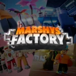 Marshy's Factory