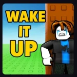 Wake it UP