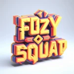 FOZY SQUAD