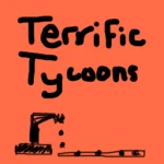 Terrific Tycoons!